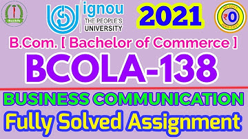 BCOLA 138 Solved Assignment 2020-21 IGNOU | Business Communication | B.Com Bachelor of Commerce 2021