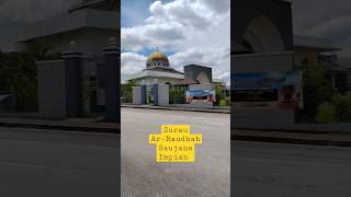 Surau Ar-Raudhah | Saujana Impian Kajang #travel #surau #jomkemasjid #jelajahmasjid