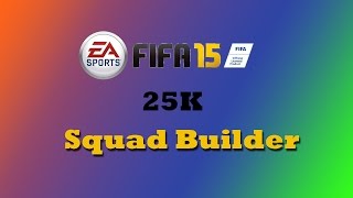 25K OP BPL Sqaud Builder Fifa 15!