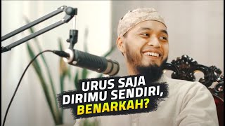 TTS: Urus Saja Dirimu Sendiri, Benarkah? - Ustadz Emha Amiinullah, BA