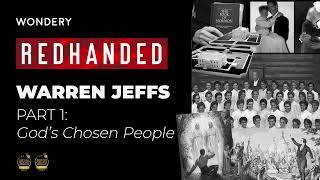 Warren Jeffs: God’s Chosen People - Part 1