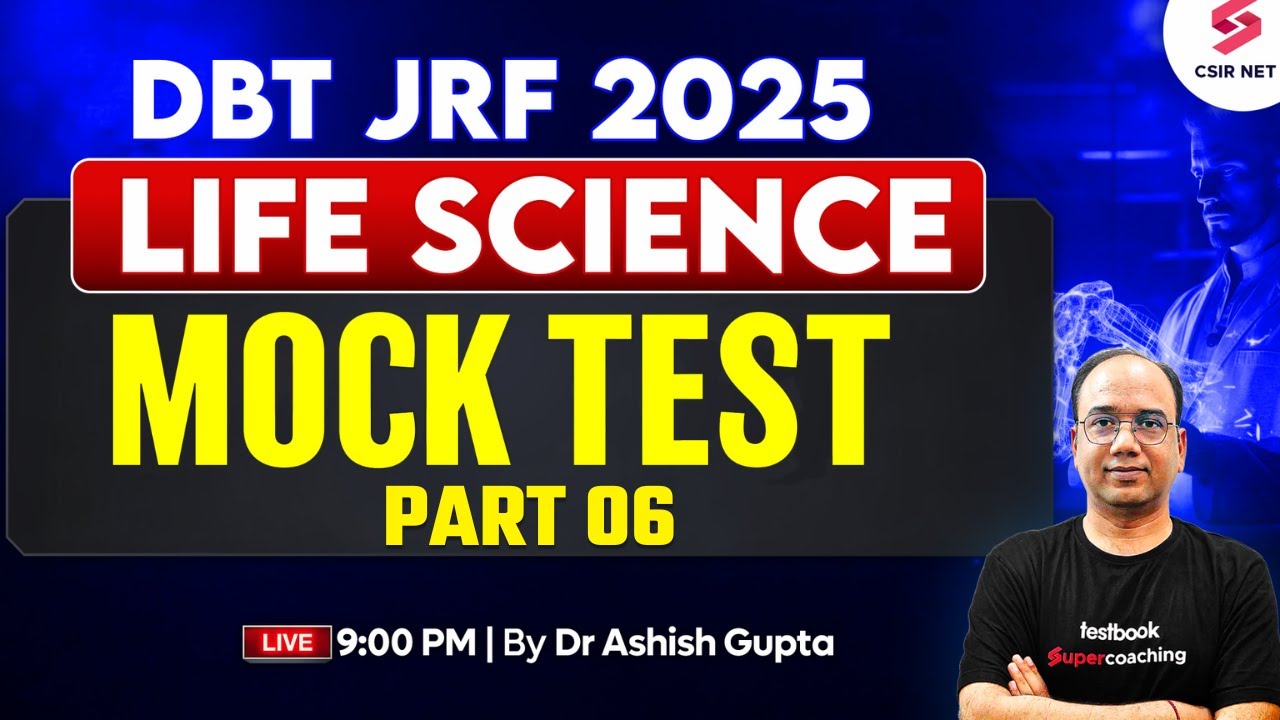 DBT JRF 2025 | Life Science | Mock Test For DBT JRF 2025 Preparation | Part 6 | Dr Ashish Gupta