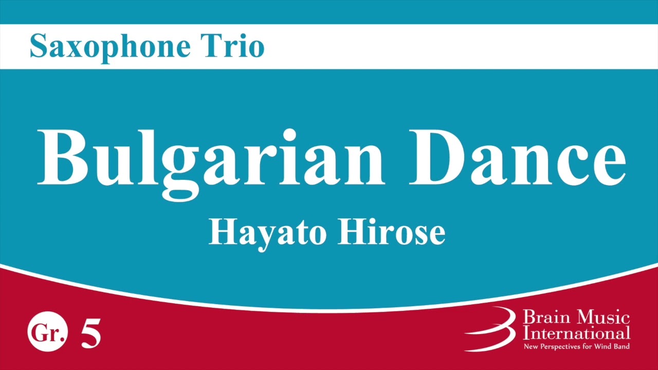 Bulgarian Dances - Saxophone Trio by Hayato Hirose