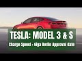TESLA: Insane Model S & 3 Charge Speed ++ Giga Berlin final Approval date