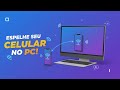 Como Espelhar Seu Celular no PC GRÁTIS E FÁCIL