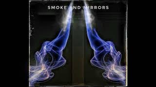 3 Smoke and Mirrors