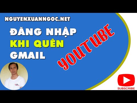 Video Kiến thức Youtube #3 - Quên tên Gmail có Đăng nhập... - youtube