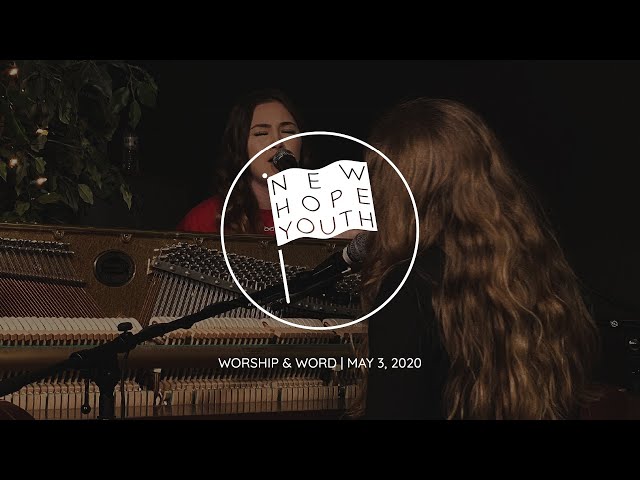 New Hope Church | Worship & Word | May 6, 2020