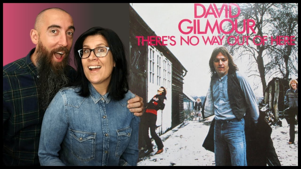 David Gilmour - There's No Way Out Of Here (REACTION) with my wife
