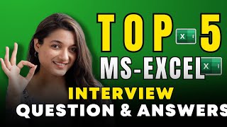 Top 5 MS- EXCEL Interview Question & Answers | Crack your Interview in a First Time | CA Agrika