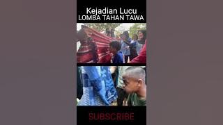 KEJADIAN LUCU LOMBA TAHAN TAWA #shorts