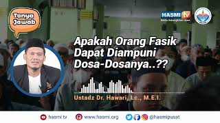 [Tanya Jawab] Apakah Orang Fasik Dapat Diampuni Dosa-Dosanya ?