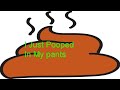 I Just Pooped In My Pants [Official Music Video] CRN ALLEMER