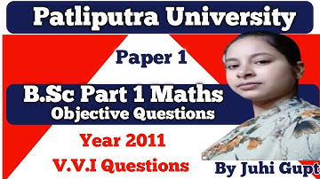 Patliputra University B.Sc Part 1 Maths Objective Questions 2011