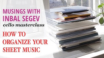 How to Organize Your Sheet Music and Practice Schedule - Musings with Inbal Segev