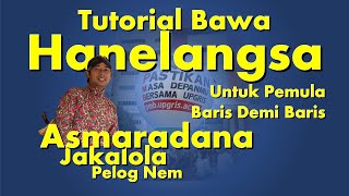 BOWO LANGGAM HANELONGSO, TEMBANG ASMARADANA JAKALOLA PELOG NEM