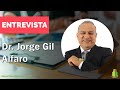 Entrevista al Dr. Jorge Gil Alfaro / Mayra Chambilla