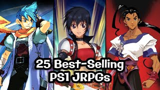 Top 25 BestSelling PS1 JRPGs (NO Final Fantasy games)