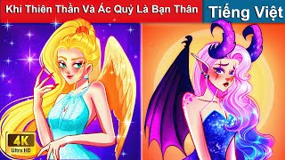 Khi Thiên Thần Và Ác Quỷ Là Bạn Thân 👸Truyện Cổ Tích Việt Nam Hay Nhất👸WOA Fairy Tales Tiếng Việt