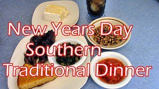 Whats For Dinner  --  New Years Day --  Southern Traditional Dinner