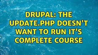 Famous Drupal: The update.php doesn't want to run it's complete course (2 Solutions!!) Profile