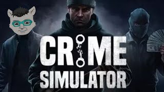 【Crime Simulator】 コソドロ こやすみ#4