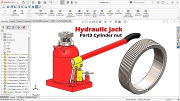 Design of Hydraulic Jack in solidworks | Part 3 Cylinder nut | Thread Feature | Solidworks Tutorial