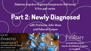 Diabetes Insipidus/Arginine Vasopressin Deficiency Series: Part 2 Newly Diagnosed