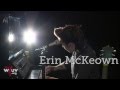 Erin mckeown  thats just what happened live at wfuv