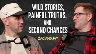 Wild Stories, Painful Truths, and Second Chances: Zac and Jay