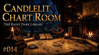 Candlelit Chart Room 🕯️ Rainy Library Ambience for Reading, Studying & Deep Focus #014