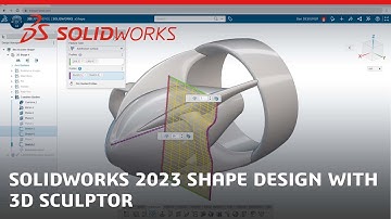 SOLIDWORKS 2023 Shape Design with 3D Sculptor