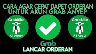 AKUN GRAB GACOR 2023 | CARA AGAR CEPAT DAPET ORDERAN UNTUK AKUN GRAB ANYEP #gacor #grab