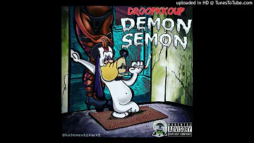 DroopKKoup - Demon Semon Intro