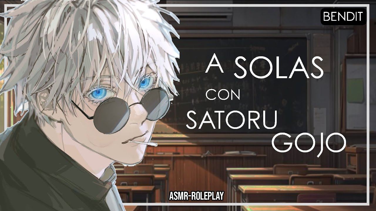 De ENEMIGOS a AMANTES (?) con Satoru Gojo | ASMR - Roleplay en Español | Bendit | JJK