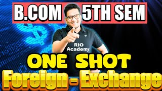 B.COM 5TH SEM Foreign Exchange | One shot part-1 | #bcom5thincometax