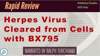 🔬Herpes Virus Cleared from Cells BX795