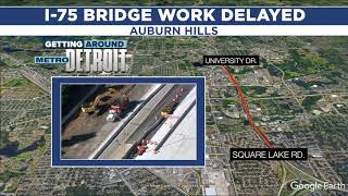 Lane closures continue of I-75 in Auburn Hills as bridge work delayed until early December