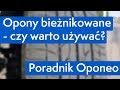 Opony Letnie Bieżnikowane Czy Nie