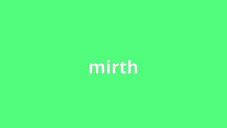 what is the meaning of mirth