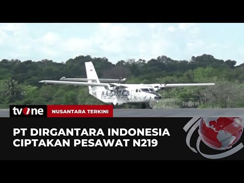 PT Dirgantara Ciptakan Pesawat N219, Guna Mendukung Penerbangan Antar Pulau Kecil | tvOne