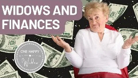 WIDOWS AND MONEY: Financial Decisions After The Loss of a Spouse // One Happy Widow