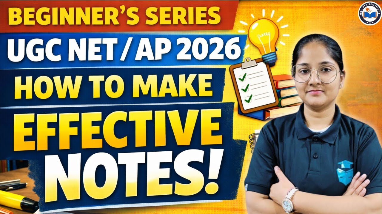 How to Make Effective Notes for UGC NET / AP 2026 | Notes Making Strategy | UGC NET 2026 Preparation