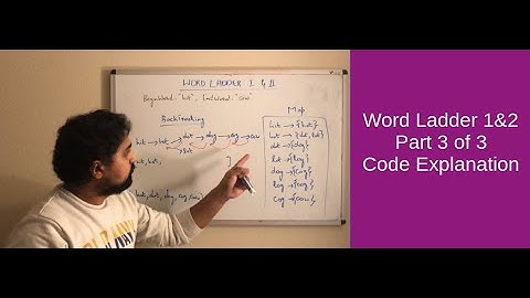 Word Ladder 1 & 2 (Code Explanation) | Part 3 of 3 | BFS | DFS | BackTracking | Phani Thaticharla