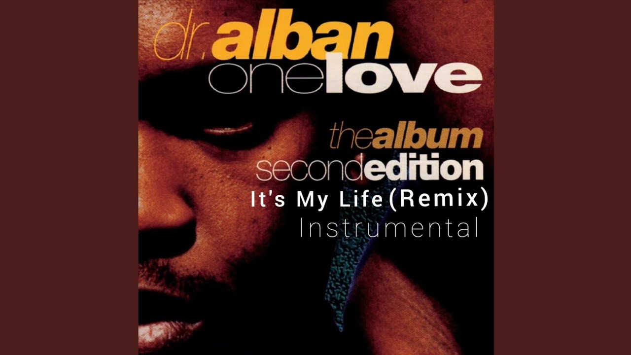 Dr. Alban ‐ It's My Life (Instrumental) [Remix]