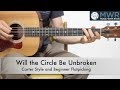 How to Play Will The Circle Be Unbroken - Carter Style and Beginner Flatpicking Guitar Lesson!