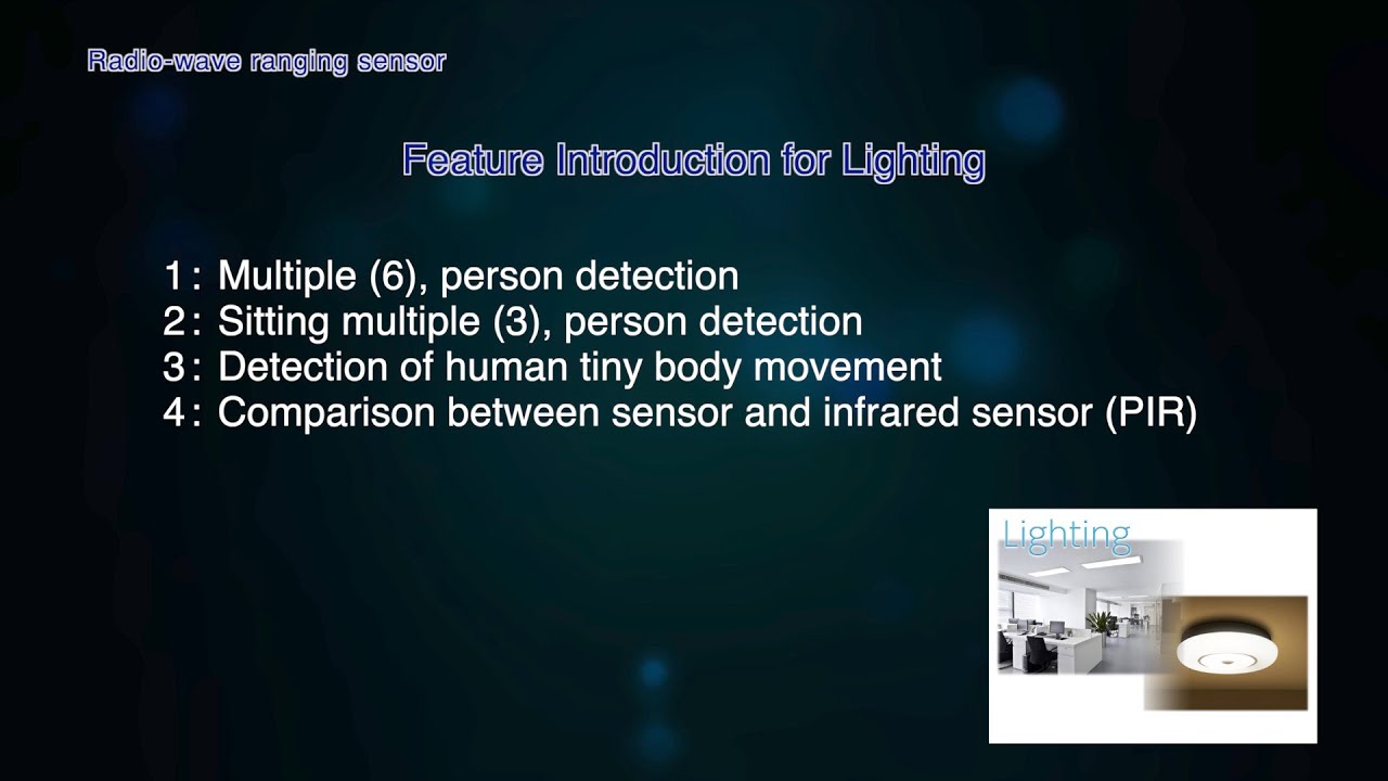 Radio-wave ranging sensor Feature Introduction for Lighting