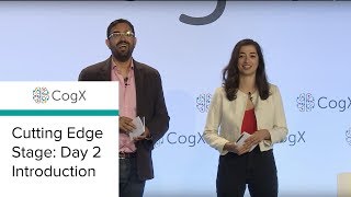 CogX 2018 - Introduction to Day 2, Cutting Edge Stage | CogX