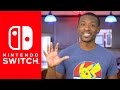 Nintendo Switch - 5 Things You Should Know!