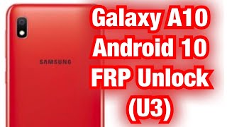 Samsung sm-a105f android 10-9 frp bypass u3 101% a105f u3 frp bypass , Samsung A10 gmail lock bypass